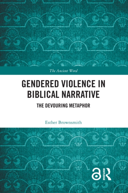 Book cover of: Gendered Violence in Biblical Narrative. By: Esther Brownsmith