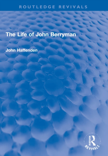 The Life of John Berryman
