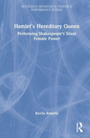 Hamlet’s Hereditary Queen