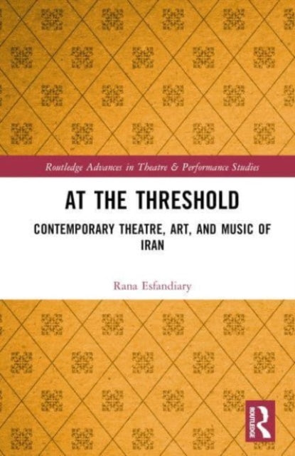 Book cover of: At the Threshold. By: Rana Esfandiary