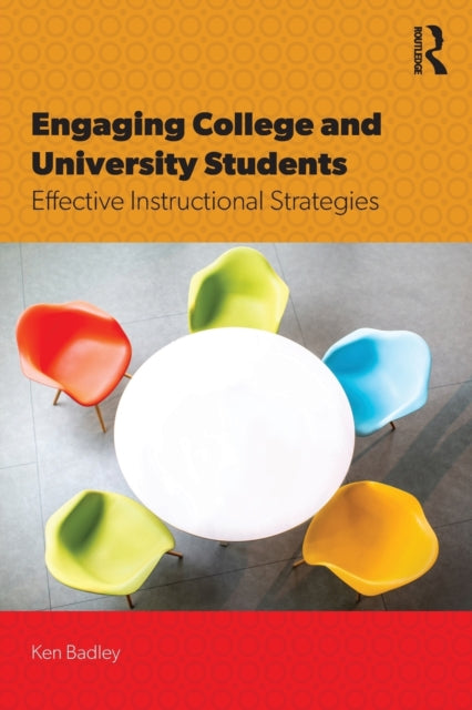 Book cover of: Engaging College and University Students. By: Kenneth Rea Badley