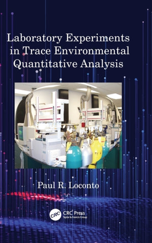 Laboratory Experiments in Trace Environmental Quantitative Analysis