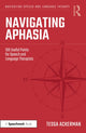 Book cover of: Navigating Aphasia