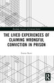 Book cover of: Lived Experiences of Claiming Wrongful Conviction in Prison. By: Emma Burtt
