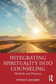 Book cover of: Integrating Spirituality into Counseling. By: Andrzej Jastrzebski