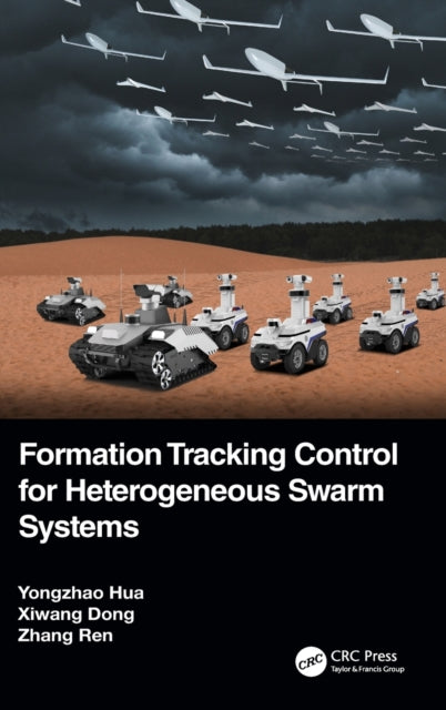 Book cover of: Formation Tracking Control for Heterogeneous Swarm Systems