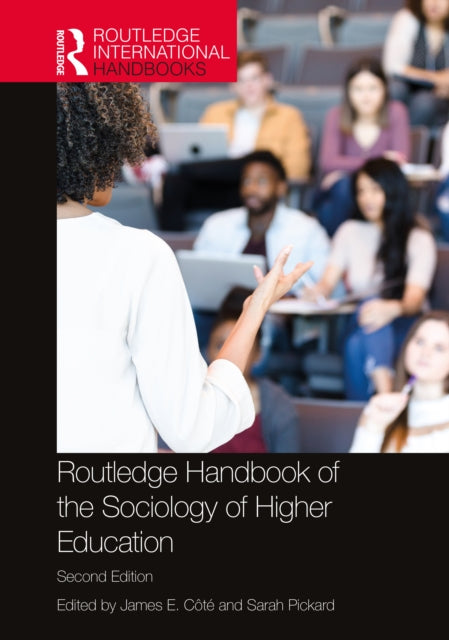 Book cover of: Routledge Handbook of the Sociology of Higher Education