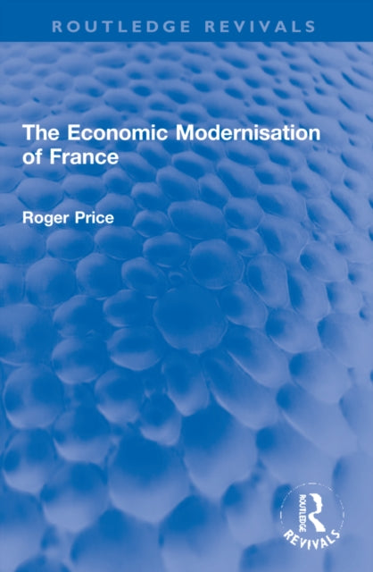 Book cover of: Economic Modernisation of France