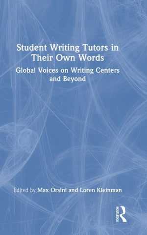 Student Writing Tutors in Their Own Words