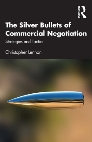 Silver Bullets of Commercial Negotiation