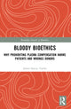 Book cover of: Bloody Bioethics. By: James Stacey Taylor