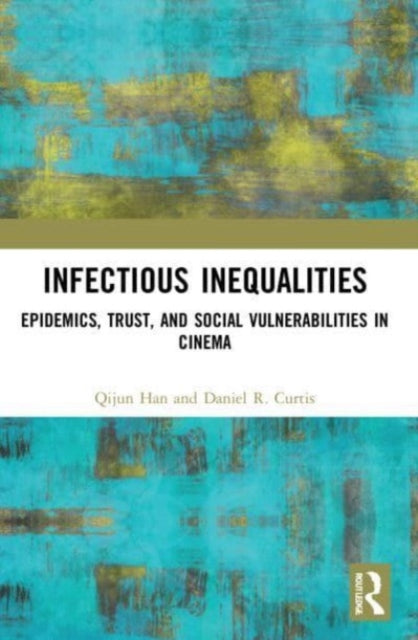 Book cover of: Infectious Inequalities. By: Han Qijun