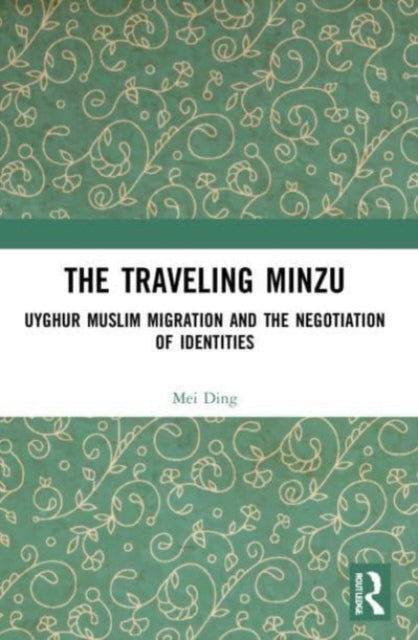 Book cover of: Traveling Minzu. By: Mei Ding