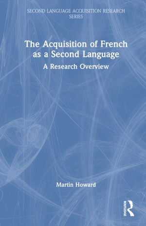 The Acquisition of French as a Second Language