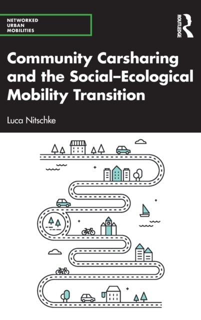 Community Carsharing and the Social–Ecological Mobility Transition