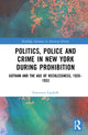 Book cover of: Politics, Police and Crime in New York During Prohibition. By: Francesco Landolfi