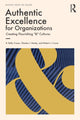 Book cover of: Authentic Excellence for Organizations. By: R.Kelly Crace
