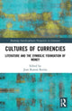 Book cover of: Cultures of Currencies. By: Joan Ramon Resina