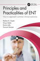 Book cover of: Principles and Practicalities of ENT. By: Keshav Gupta
