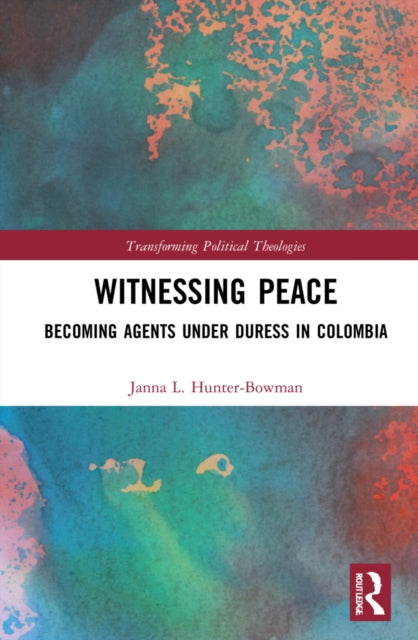 Book cover of: Witnessing Peace. By: Janna Hunter-Bowman