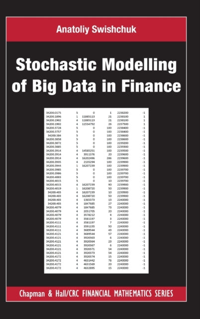Book cover of: Stochastic Modelling of Big Data in Finance. By: Anatoliy Swishchuk