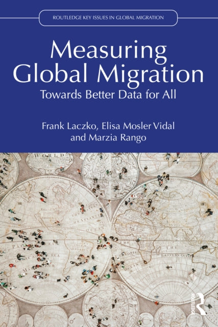 Book cover of: Measuring Global Migration. By: Frank Laczko
