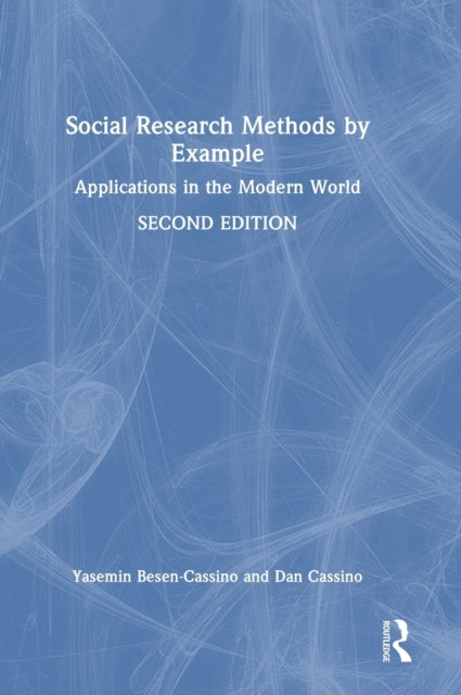 Book cover of: Social Research Methods by Example. By: Yasemin Besen-Cassino