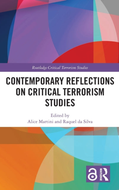 Book cover of: Contemporary Reflections on Critical Terrorism Studies. By: Alice Martini