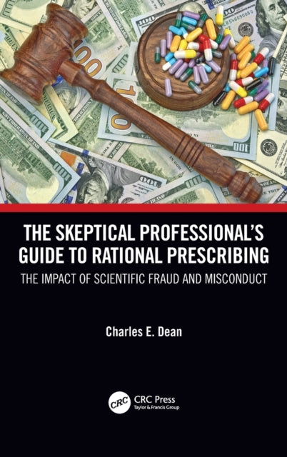 The Skeptical Professional’s Guide to Rational Prescribing