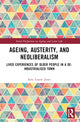 Book cover of: Ageing, Austerity, and Neoliberalism. By: Amy Louise Jones