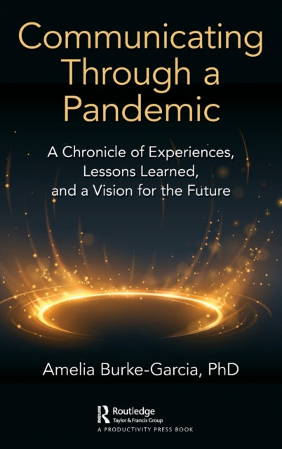 Book cover of: Communicating Through a Pandemic. By: Amelia Burke-Garcia