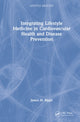 Book cover of: Integrating Lifestyle Medicine in Cardiovascular Health and Disease Prevention. By: James M. Rippe