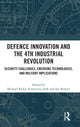 Book cover of: Defence Innovation and the 4th Industrial Revolution. By: Michael Raska