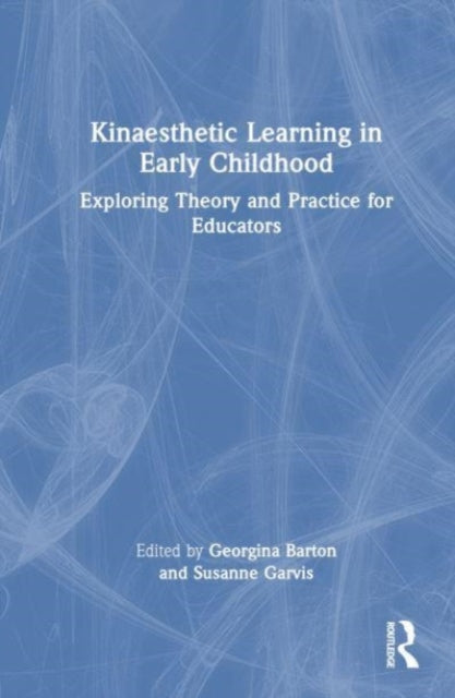 Kinaesthetic Learning in Early Childhood