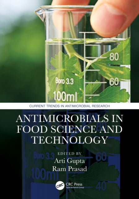 Book cover of: Antimicrobials in Food Science and Technology. By: Arti Gupta