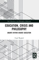 Book cover of: Education, Crisis and Philosophy. By: Yusef Waghid