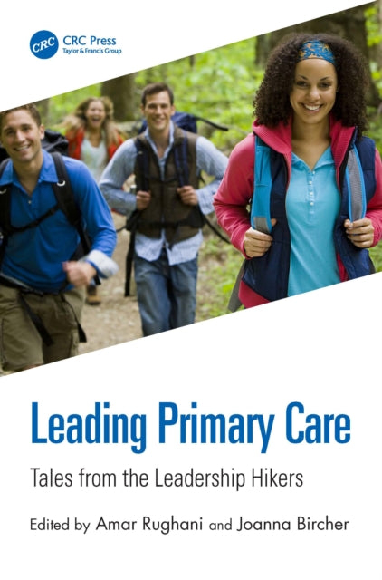 Book cover of: Leading Primary Care. By: Amar Rughani