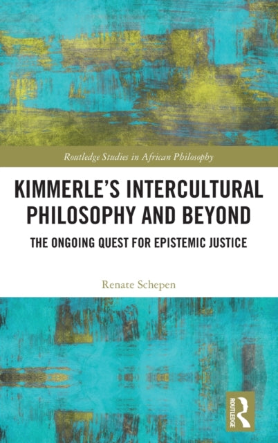 Book cover of: Kimmerle’s Intercultural Philosophy and Beyond. By: Renate Schepen