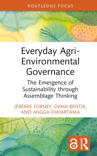 Book cover of: Everyday Agri-Environmental Governance. By: Jérémie Forney