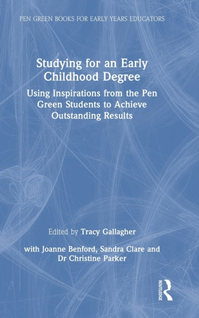 Book cover of: Studying for an Early Childhood Degree. By: Tracy Gallagher
