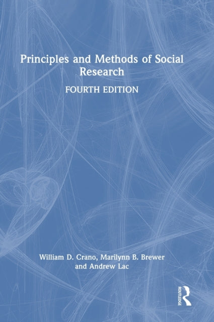 Book cover of: Principles and Methods of Social Research. By: William D. Crano