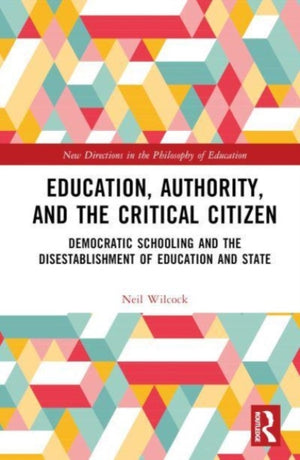 Education, Authority, and the Critical Citizen