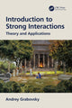 Book cover of: Introduction to Strong Interactions. By: Andrey Grabovsky
