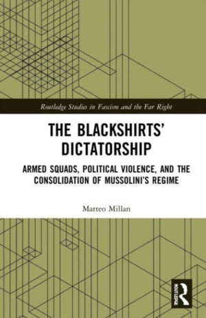 The Blackshirts’ Dictatorship