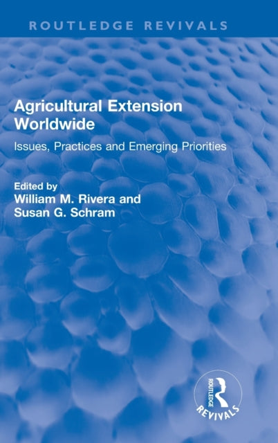 Book cover of: Agricultural Extension Worldwide. By: William M. Rivera