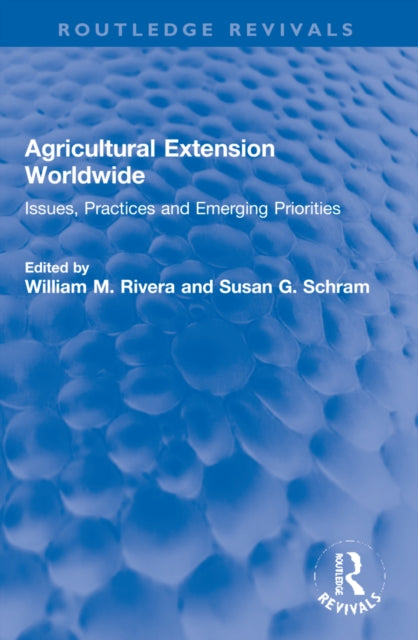 Book cover of: Agricultural Extension Worldwide. By: William M. Rivera