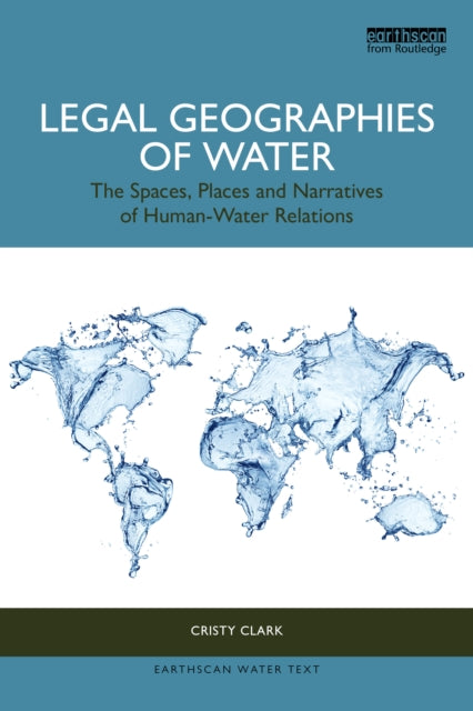 Book cover of: Legal Geographies of Water