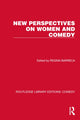 Book cover of: New Perspectives on Women and Comedy. By: Regina Barreca