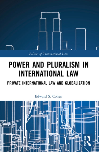 Book cover of: Power and Pluralism in International Law. By: Edward S. Cohen