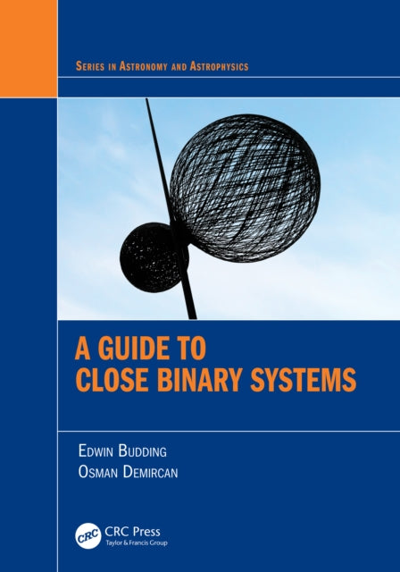 Book cover of: Guide to Close Binary Systems. By: E. Budding